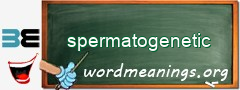 WordMeaning blackboard for spermatogenetic